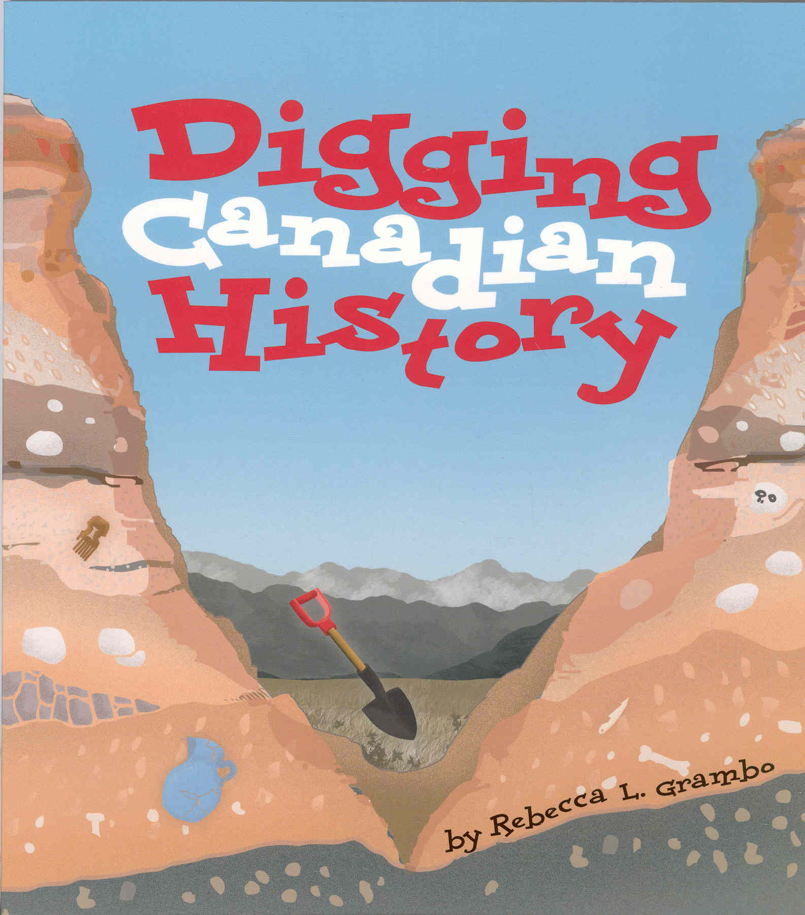 Digging Canadian History