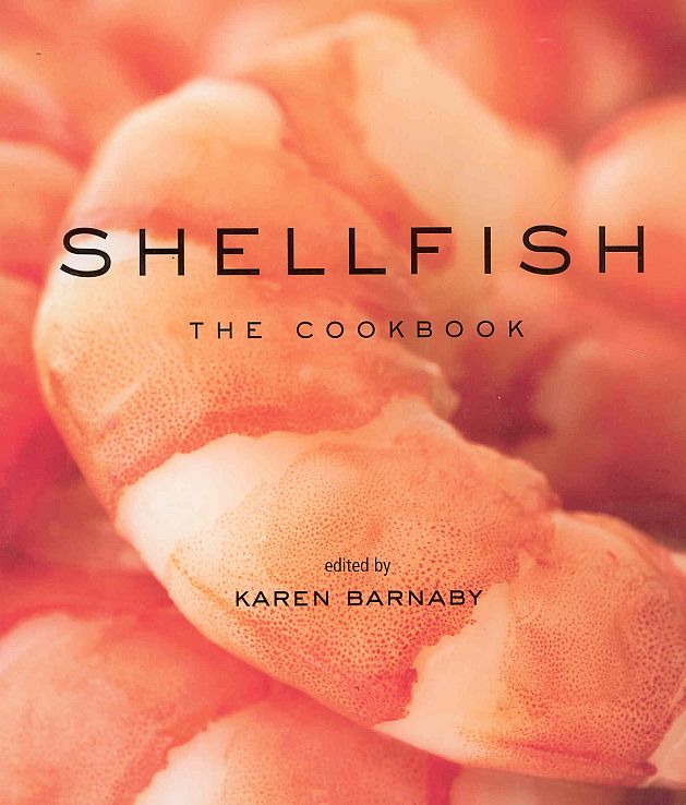 Shellfish: The Cookbook