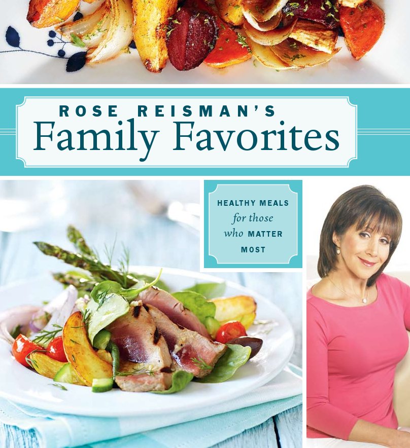 Rose Reisman's Family Favorites