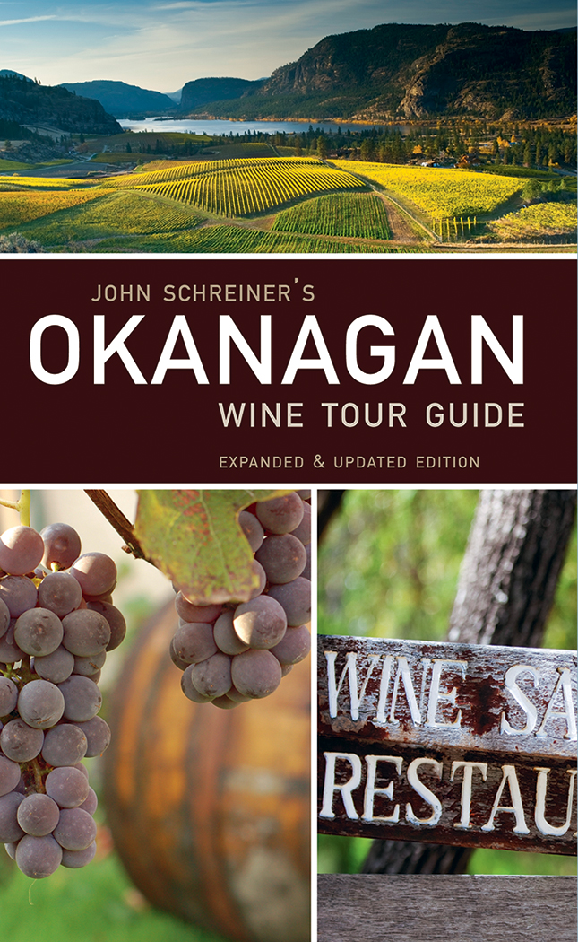 John Schreiner's Okanagan Wine Tour Guide