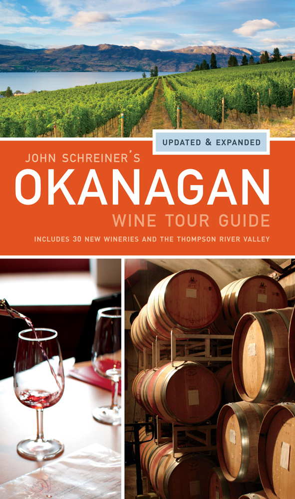 John Schreiner's Okanagan Wine Tour Guide