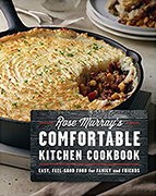 	 Rose Murray's Comfortable Kitchen Cookbook